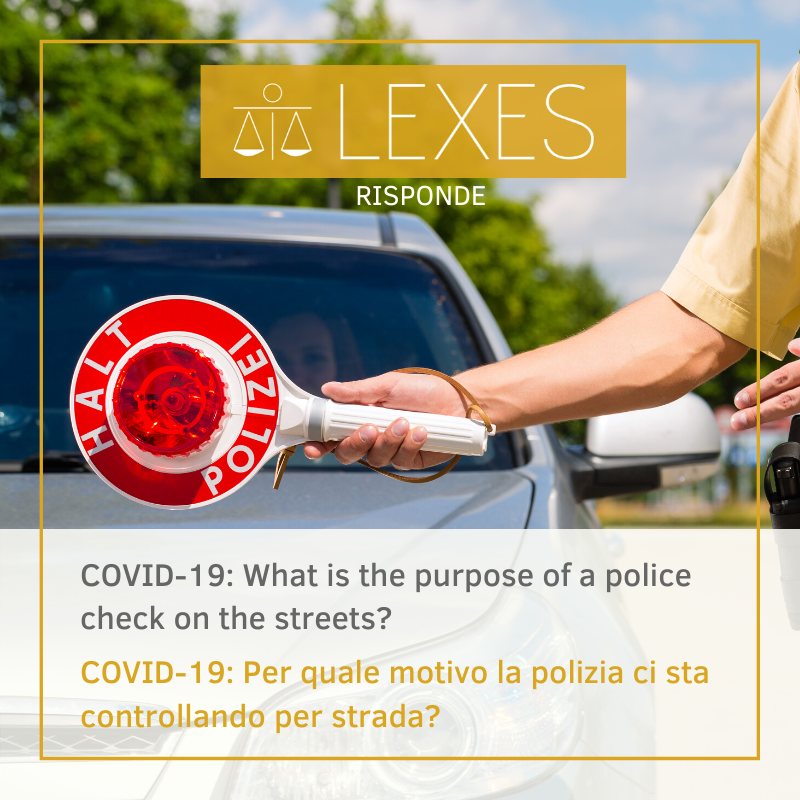 COVID-19: PER QUALE MOTIVO LA POLIZIA CI STA CONTROLLANDO PER STRADA?